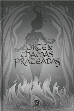 Corte de chamas prateadas (Vol. 4   Edição especial)