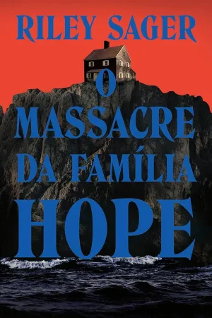 O Massacre da Família  Hope