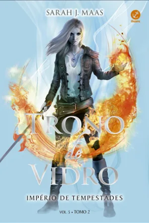 Trono de Vidro: Império de tempestades (Vol. 5 Tomo 2)